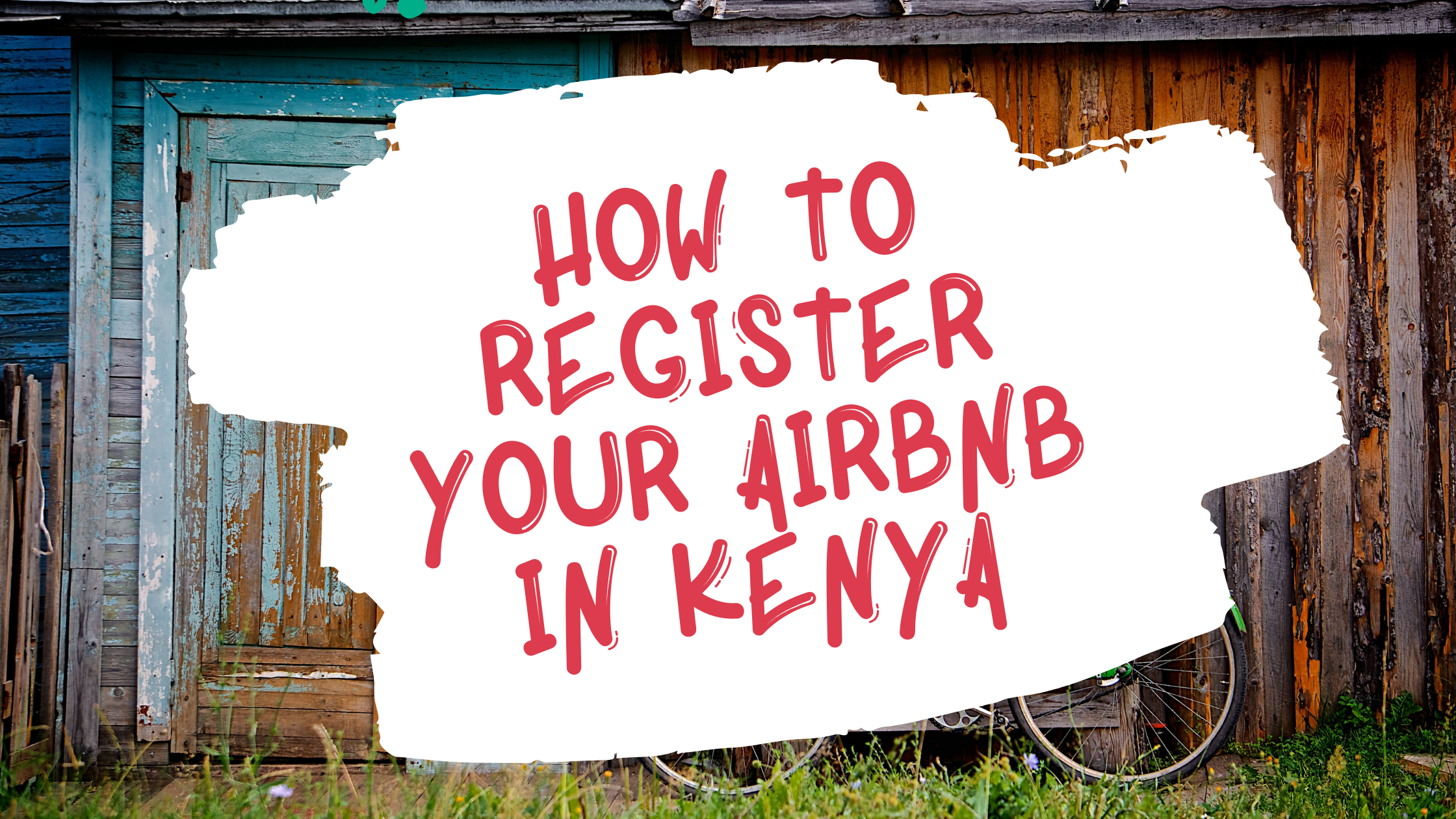 HOW TO REGISTER YOUR AIRBNB IN KENYA